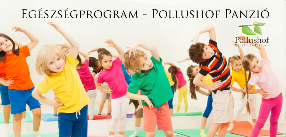 Egészségprogram gyerekeknek  Pollushof